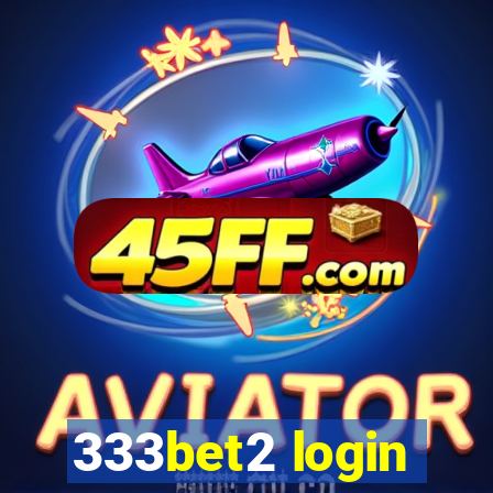 333bet2 login